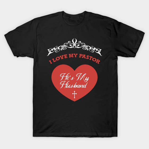 Pastors Wife T-Shirt by TheBestHumorApparel